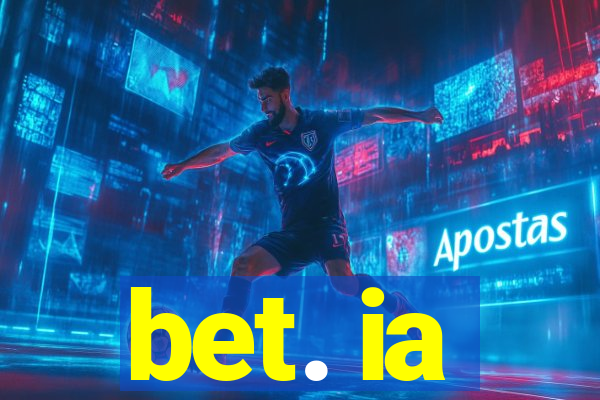 bet. ia